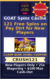 121 Free Spins on Pay Dirt for New Players