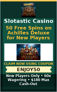 50 Free Spins on Achilles Deluxe for New Players