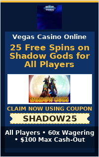 25 Free Spins on Shadow Gods for All Players